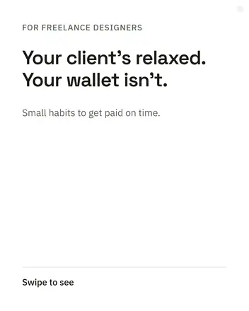 For freelance designers: Your client's relaxed. Your wallet isn't. Small habits to get paid on time.