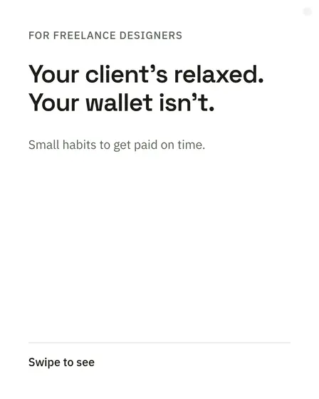For freelance designers: Your client's relaxed. Your wallet isn't. Small habits to get paid on time.